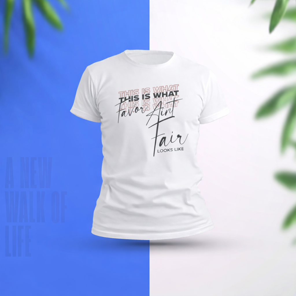 This is What Favor Aint Fair Looks Like A